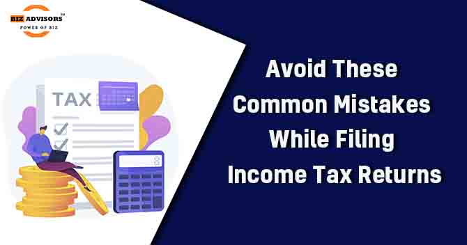 Avoid These Common Mistakes While Filing Income Tax Returns
