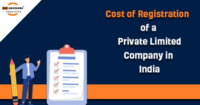 Cost Of Private Limited Company Registration in India