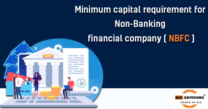 Minimum Capital Requirement For Non-Banking Financial Company (NBFC)