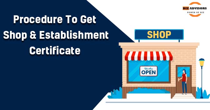 Procedure to Get Shop and Establishments Certificate