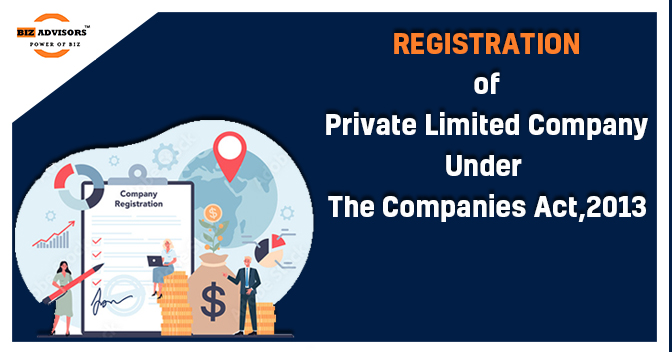 Registration Of Private limited Company Under The Companies Act, 2013 An overview