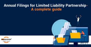 Annual Filings for Limited Liability Partnership A complete Guide