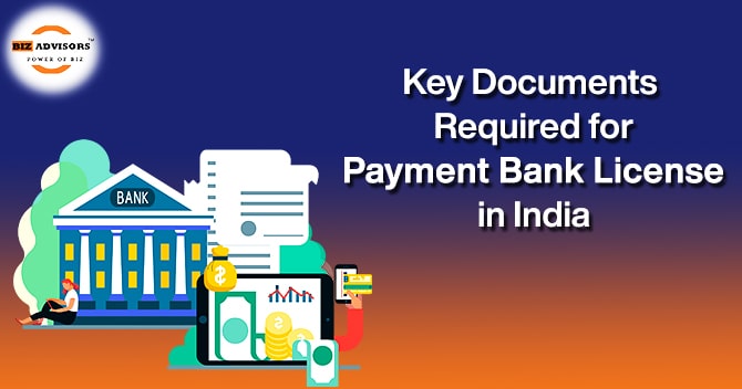 Key Documents for Payment Bank License in India