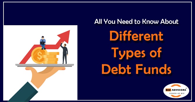 All You Need to Know about Different Types of Debt Funds