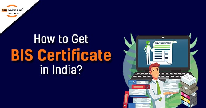 How to get BIS certification in India?