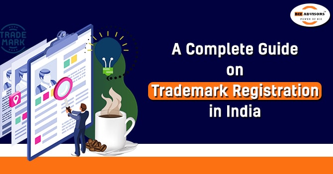 A Complete Guide on Trademark Registration in India