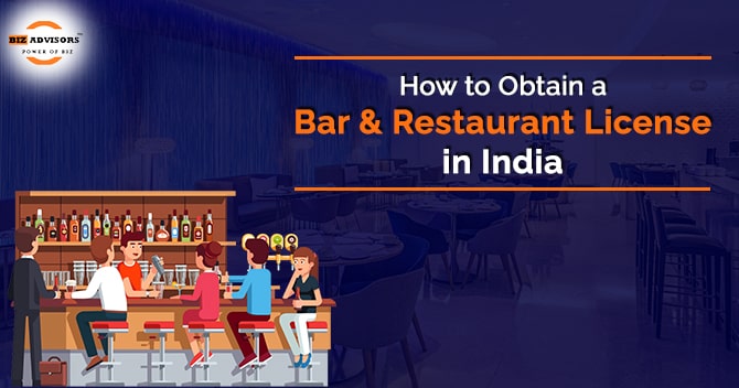 How to Obtain a Bar and Restaurant License in India