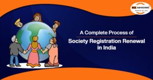 A Complete Process of Society Registration Renewal in India