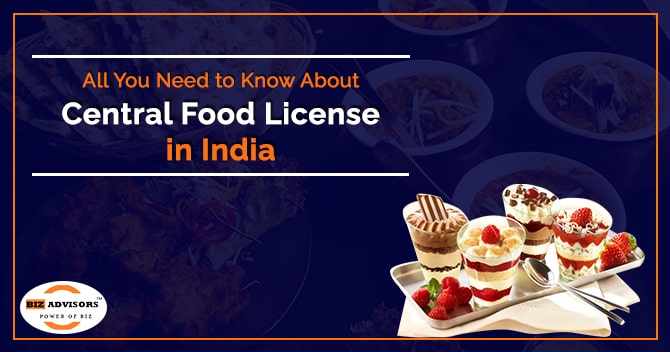 All You Need to Know About Central Food License in India