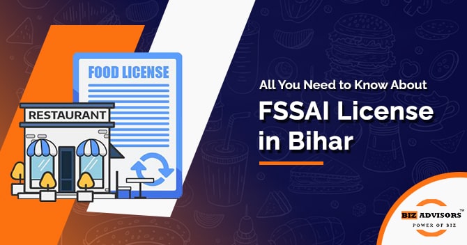 All You Need to Know About FSSAI License in Bihar