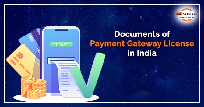 Documents of Payment Gateway License in India