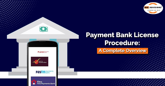 Payment Bank License Procedure: A Complete Overview