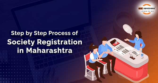 Step by Step Process of Society Registration in Maharashtra