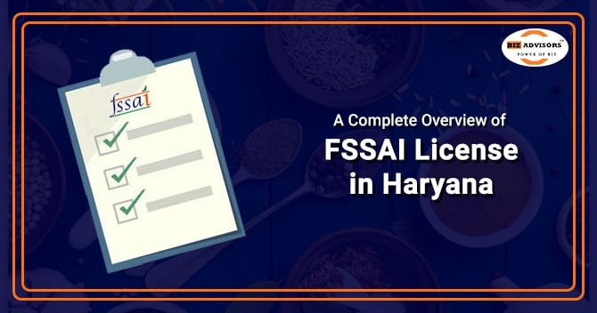 A Complete Overview of FSSAI License in Haryana