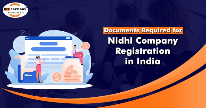 Documents Required for Nidhi Company Registration in India