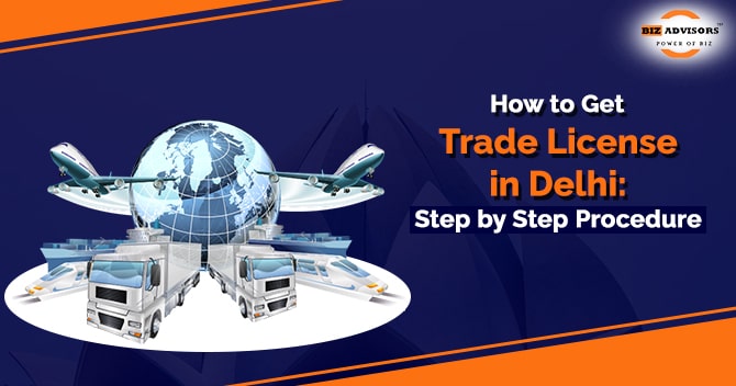 How to Get Trade License in Delhi