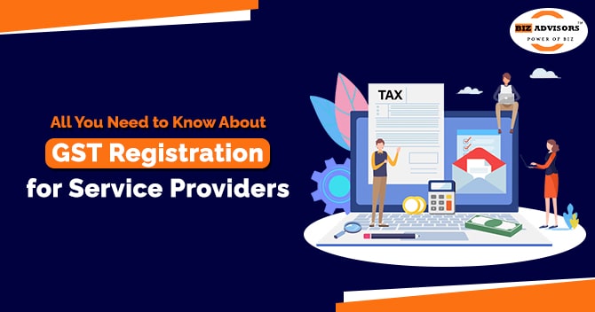 All You Need to Know About GST Registration for Service Providers