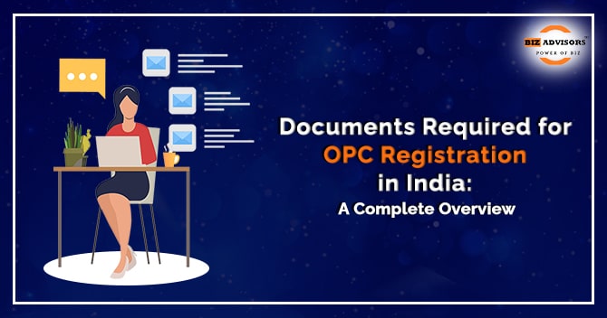 Documents Required for OPC Registration
