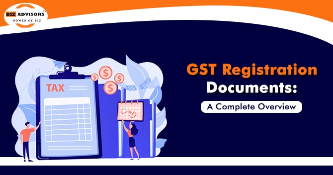 GST Registration Documents A Complete Overview