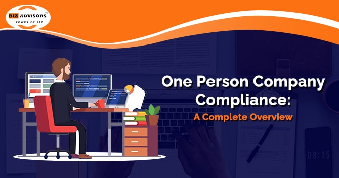 One Person Company Compliances An Overview