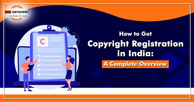 How to Get Copyright Registration in India