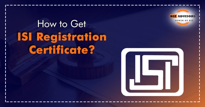 How to Get ISI Registration Certificate