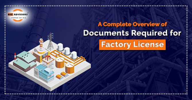 A Complete Overview of Documents Required for Factory License