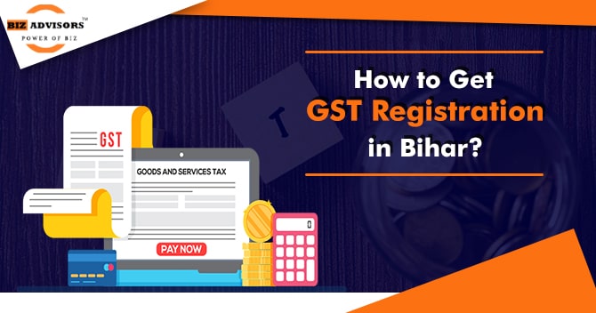 How to Get GST Registration in Bihar