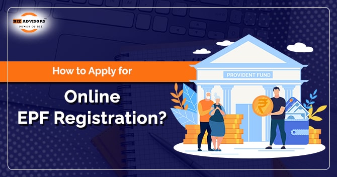 How to apply for Online EPF Registration