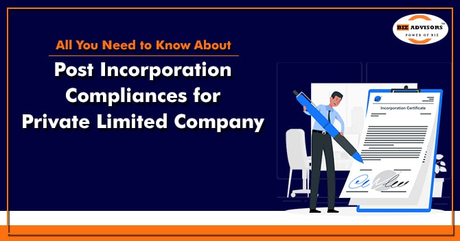 Post Incorporation Compliances for Private Limited Company