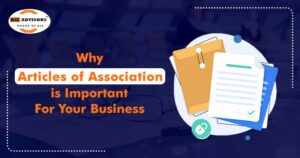 Why Articles of Association is Important for Your Business