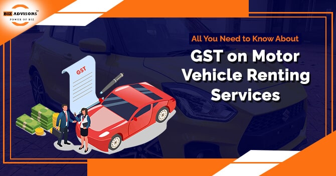 All You Need to Know About GST on Motor Vehicle Renting Services