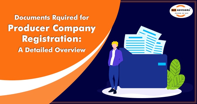 Documents Required for Producer Company Registration