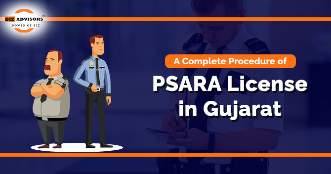 A Complete Procedure for Psara License in Gujarat