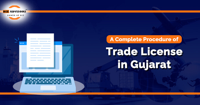 A Complete Procedure of Trade License in Gujarat