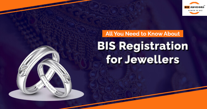All You Need to Know About Bis Registration for Jewellers