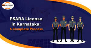 A Complete Process of Psara License in Karnataka