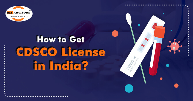 How to Get a CDSCO License in India