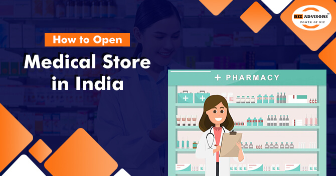 How to Open Medical Store in India
