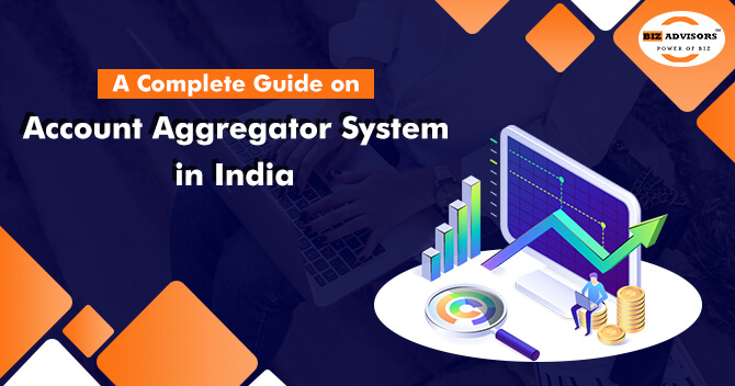 A Complete Guide on Account Aggregator System in India