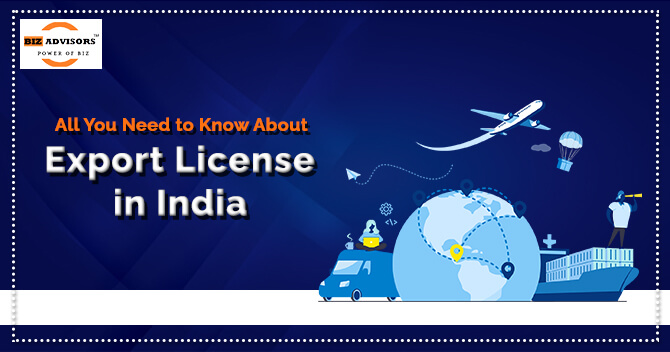 All You Need to Know about Export License in India