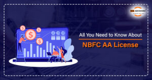All You Need to Know About NBFC AA License