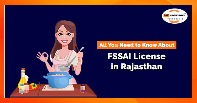 All You Need to Know About FSSAI License in Rajasthan