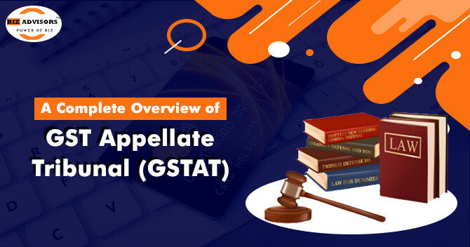 GST Appellate Tribunal (GSTAT)