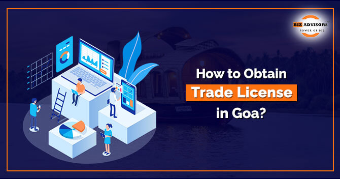 How to Obtain Trade License in Goa?