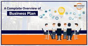 A Complete Overview of Business Plan
