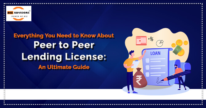 A Complete Overview of Peer to Peer Lending License