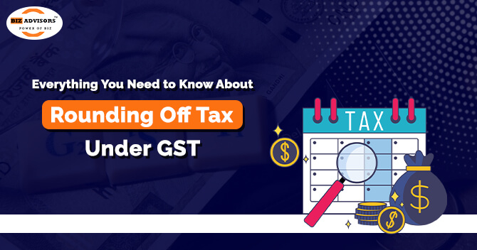 Rounding Off Tax under GST