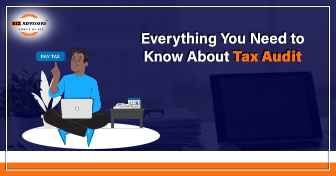 Everything You Need to Know About Tax Audit