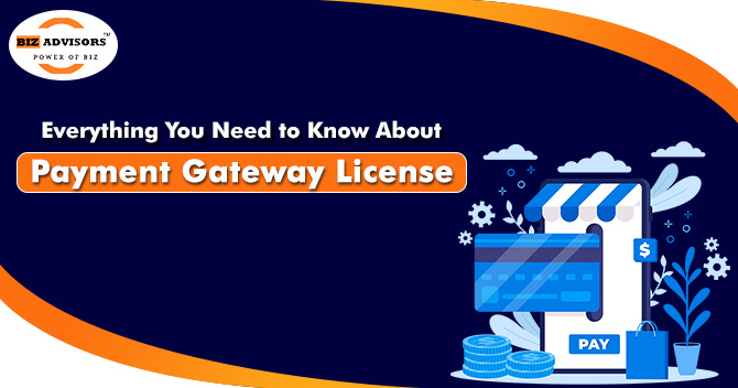 About Payment Gateway License